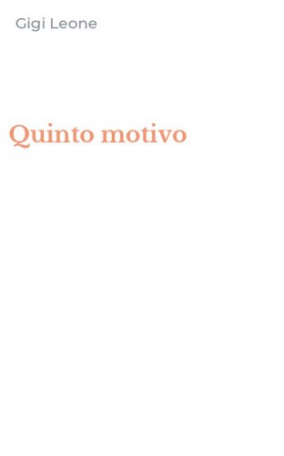 Quinto motivo