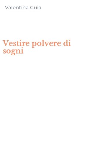 Vestire polvere di sogni