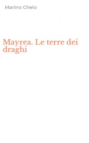 Mayrea. Le terre dei draghi