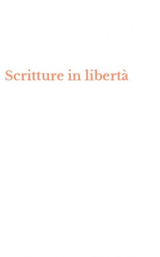 Scritture in libert&agrave;