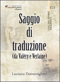 Saggio di traduzione da Val&eacute;ry a Verlaine