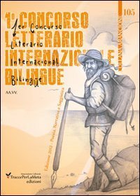 1&deg; Concorso letterario internazionale bilingue &laquo;TraccePerLaMeta&raquo;