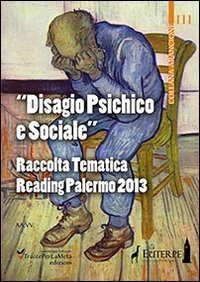 &laquo;Disagio psichico e sociale&raquo;. (Palermo, 14 giugno 2013)