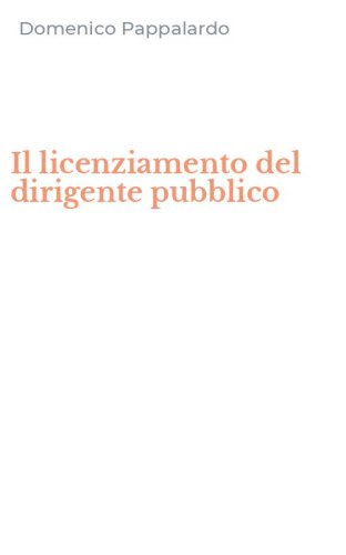Il licenziamento del dirigente pubblico