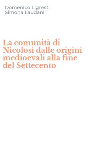 La comunit&agrave; di Nicolosi dalle origini medioevali alla fine del Settecento