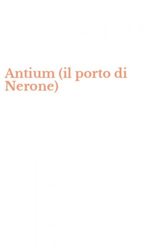 Antium (il porto di Nerone)