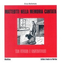 Matteotti nella memoria cantata tra storia e cantastorie