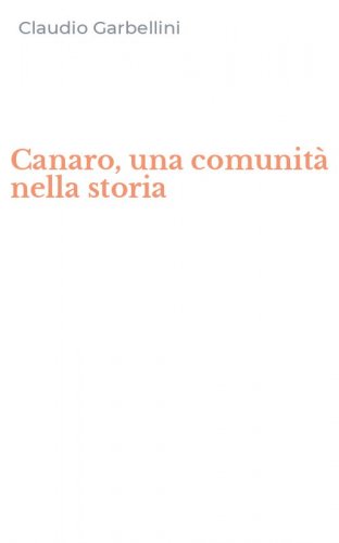 Canaro, una comunità nella storia