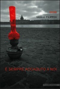 &Egrave; sempre accaduto a noi