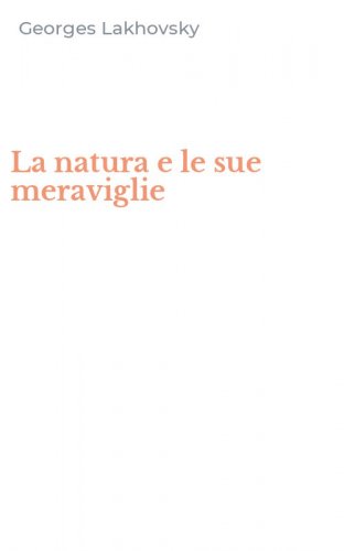 La natura e le sue meraviglie