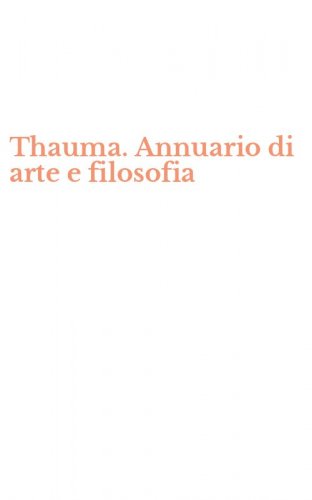 Thauma. Annuario di arte e filosofia
