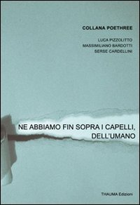 Ne abbiamo fin sopra i capelli, dell'umano