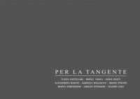 Per la tangente. Una fotografia dei luoghi alla ricerca di un'identit&agrave;