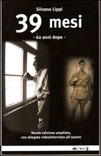 39 mesi. 60 anni dopo