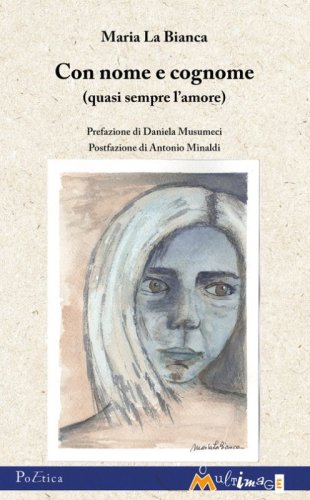 Con nome e cognome (quasi sempre l'amore)