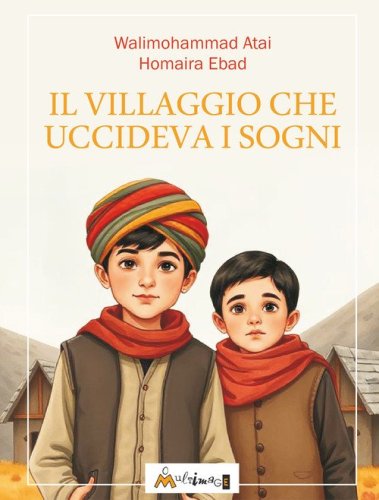 Il villaggio che uccideva i sogni