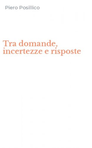 Tra domande, incertezze e risposte