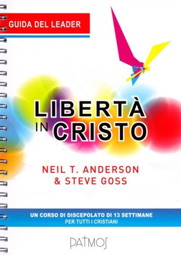 Libert&agrave; in Cristo. Guida del leader