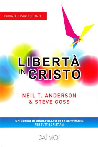 Libert&agrave; in Cristo. Guida del partecipante