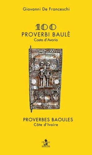 100 proverbi Baul&egrave;-100 proverbes Baoul&eacute;s