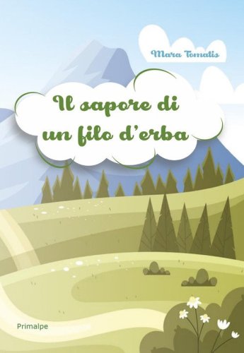 Il sapore di un filo d'erba