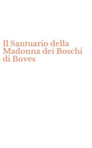 Il Santuario della Madonna dei Boschi di Boves