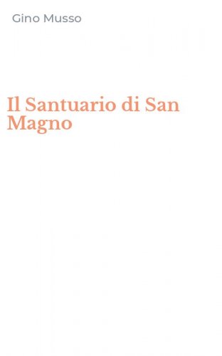 Il Santuario di San Magno