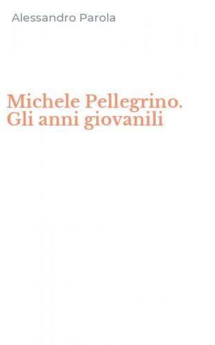 Michele Pellegrino. Gli anni giovanili