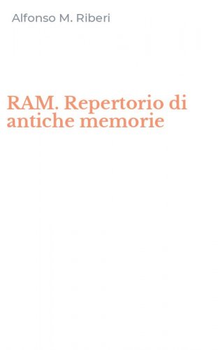 RAM. Repertorio di antiche memorie