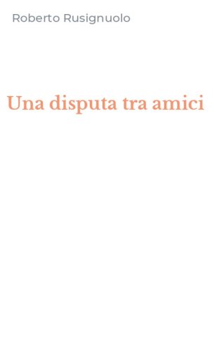 Una disputa tra amici