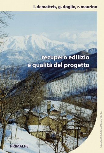 Recupero edilizio e qualit&agrave; del progetto