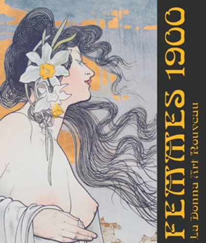 Femmes 1900. La donna art nouveau