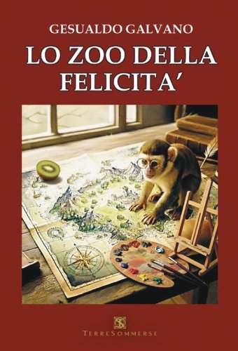 Lo zoo della felicit&agrave;