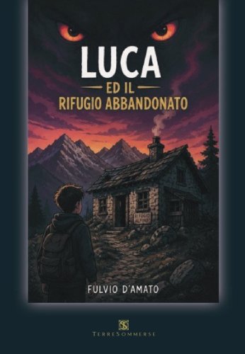 Luca e il rifugio abbandonato