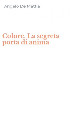 Colore. La segreta porta di anima