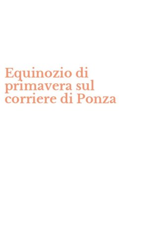 Equinozio di primavera sul corriere di Ponza