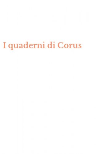 I quaderni di Corus