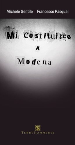 Mi costituisco a Modena
