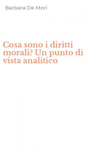 Cosa sono i diritti morali? Un punto di vista analitico