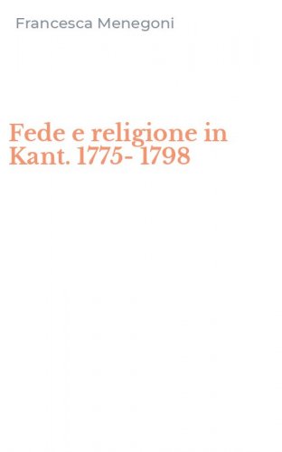 Fede e religione in Kant. 1775-1798