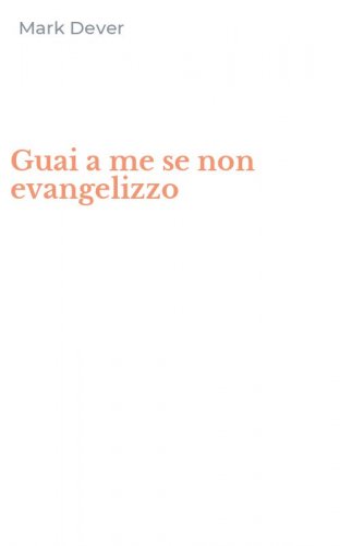 Guai a me se non evangelizzo
