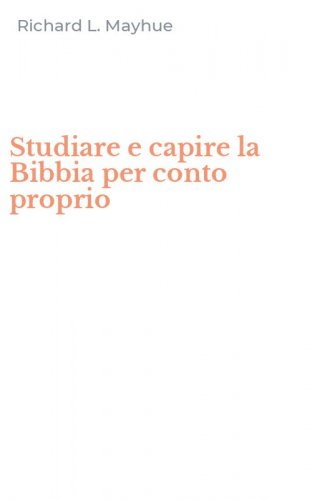 Studiare e capire la Bibbia per conto proprio