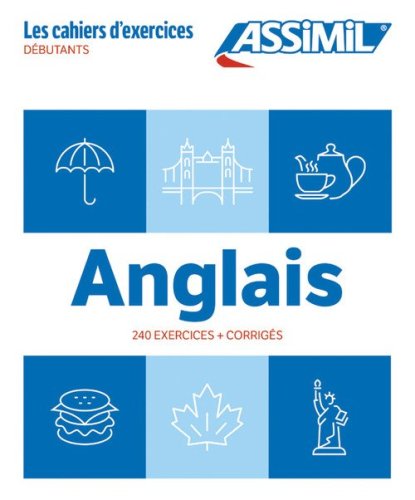 Anglais. Cahier d'exercices. D&eacute;butants