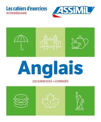 Anglais. Cahier d'exercices. Interm&eacute;diaire