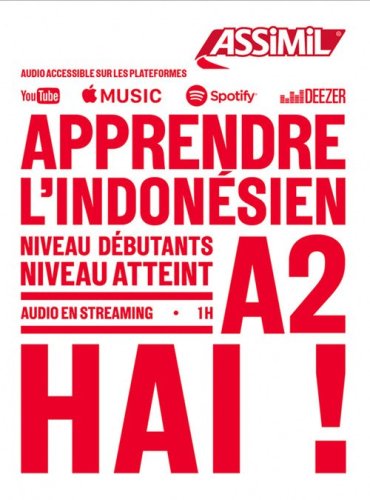 Apprendre l'indon&eacute;sien. Niveau atteint A2