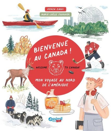 Bienvenue au Canada! Mon voyage au nord de l'Am&eacute;rique