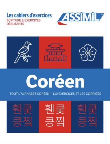 Cor&eacute;en. Coffret Cahiers D&eacute;butants + &Eacute;criture. Tout l'alphabet cor&eacute;en +130 exercices et les corrig&eacute;s