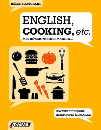 English, cooking, etc. Mes r&eacute;visions gourmandes...
