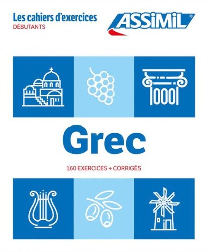Grec. Les cahiers d'exercices. D&eacute;butants