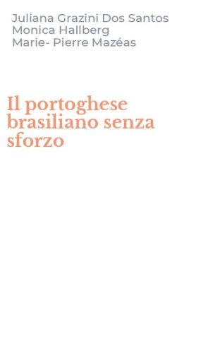 Il portoghese brasiliano senza sforzo